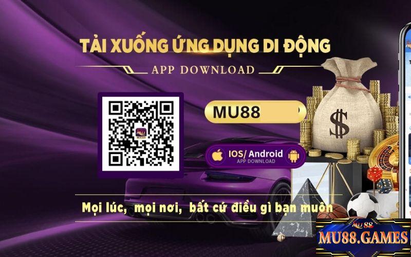 Hướng dẫn tải app Mu88 cho điện thoại cực nhanh chóng tân thủ nên biết